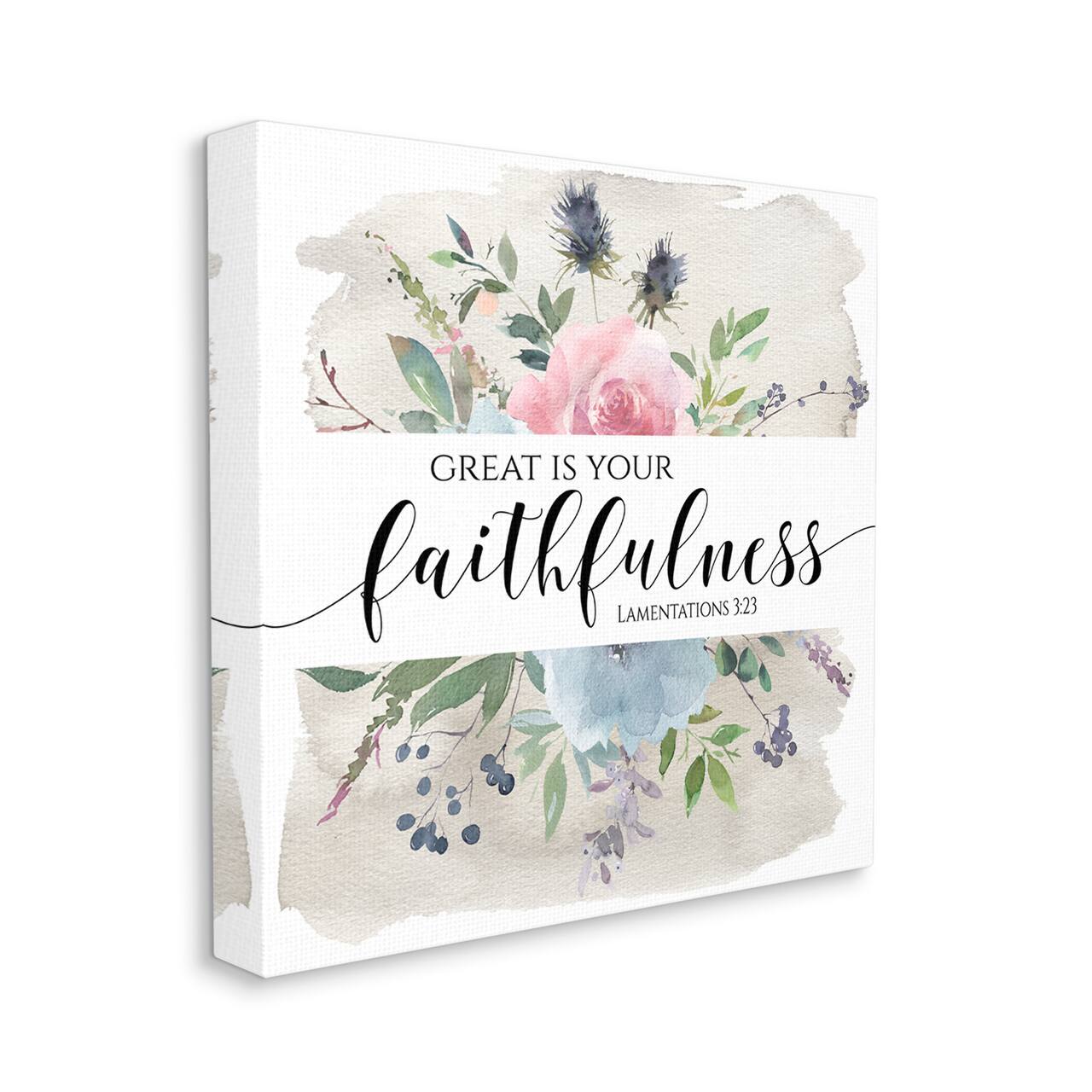 Stupell Industries Great Is Your Faithfulness Lamentations 3:23 Wild Florals Canvas Wall Art